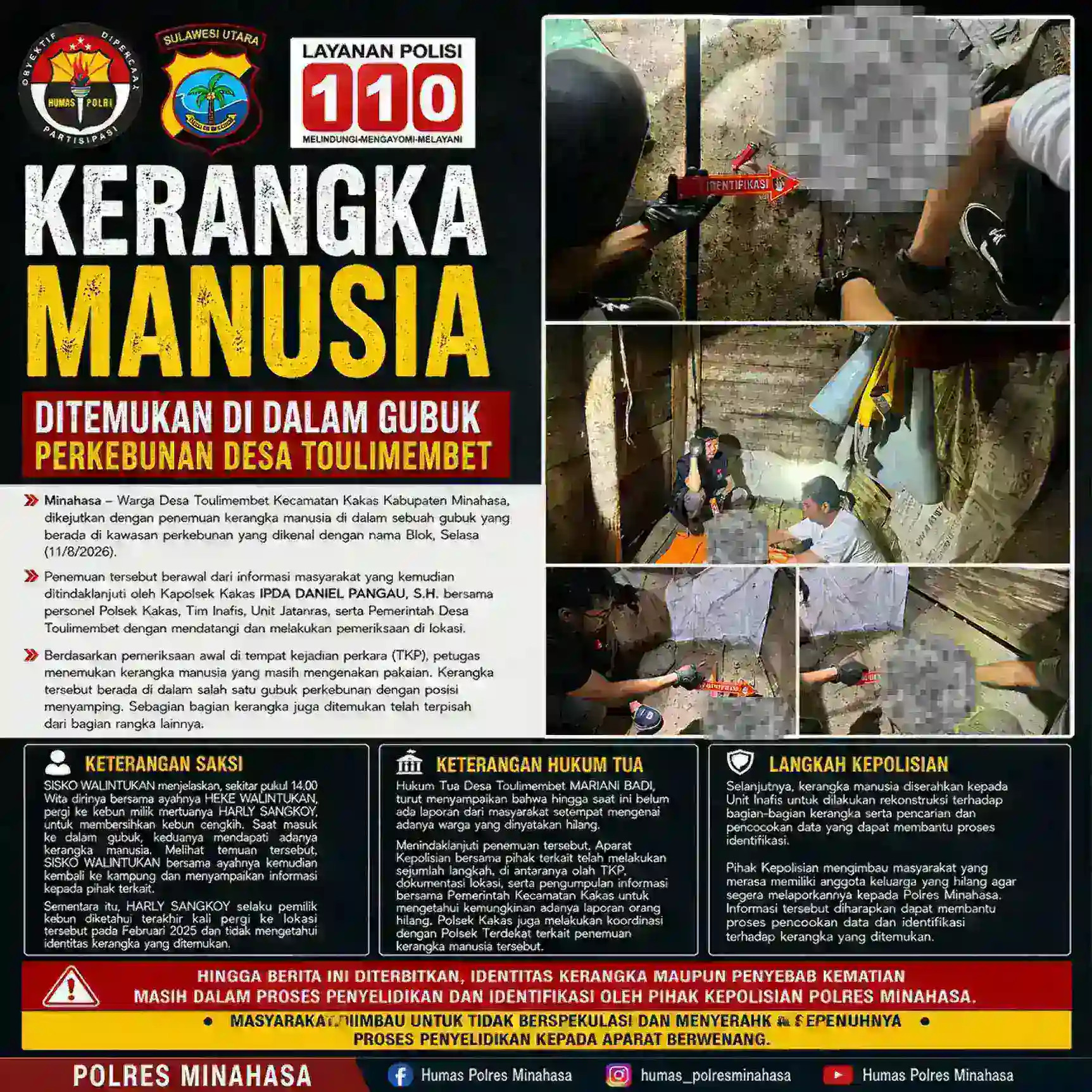 KERANGKA MANUSIA DITEMUKAN DI DALAM GUBUK PERKEBUNAN DESA TOULIMEMBET